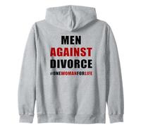 Men Against Divorce - Conservative Men's Pro-Marriage Quote Zip Hoodie