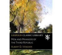 Men and Manners of the Third Republic