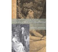 Men and the Making of Modern British Feminism