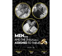 Men...And The Women Assigned To Them! (The Assignment of Marriage)