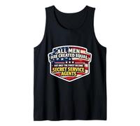 Men are Equal Only The Finest Become Secret Service Agents Tank Top