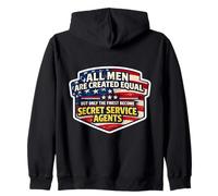 Men Are Equal Only The Finest Become Secret Service Agents Zip Hoodie