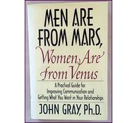 Men Are from Mars, Women Are from Venus: Practical Guide for Improving Communication and Getting What You Want in Your Relationships[ MEN ARE FROM ... By Gray, John ( Author )Apr-23-1993 Hardcover