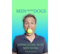 Men are like Dogs: Appreciating how men work (The Happy Squire)