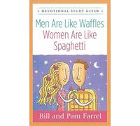 Men Are Like Waffles-Women Are Like Spaghetti Devotional Study Guide