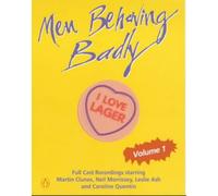 Men Behaving Badly, Volume 1: I Love Lager (Penguin Audio Comedy)