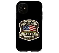 Men Created Equal Only The Finest Become SWAT Team Members Case for iPhone 11