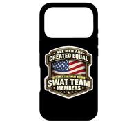 Men Created Equal Only The Finest Become SWAT Team Members Case for iPhone 17 Pro