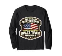 Men Created Equal Only The Finest Become SWAT Team Members Long Sleeve T-Shirt