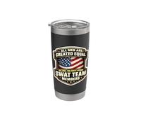 Men Created Equal Only The Finest Become SWAT Team Members Stainless Steel Insulated Tumbler