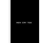 MEN CRY TOO
