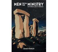 Men from the Ministry : How Britain Saved Its Heritage