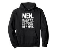 Men Get Up Go to Church Worship Pray Lead Your Family Be Pullover Hoodie