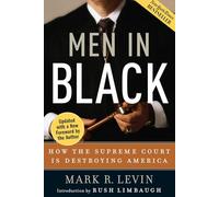 Men in Black: How the Supreme Court Is Destroying America