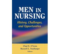 Men in Nursing: History, Challenges, and Opportunities