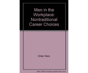 Men in the Workplace: Nontraditional Career Choices