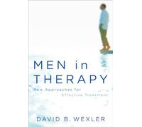 Men in Therapy: New Approaches for Effective Treatment