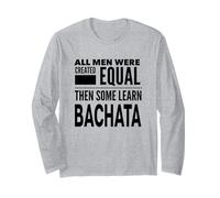 Men Learn Bachata Latin Fun Dancing Statement Salsa Dancers Long Sleeve T-Shirt