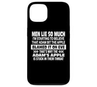 Men Lie So Much Case for iPhone 13