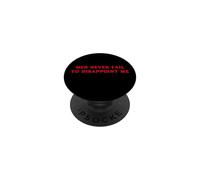 Men Never Fail To Disappoint Me Funny Y2K Hot Girl Feminist PopSockets Adhesive PopGrip