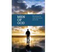 Men of God: Becoming the man God wants you to be