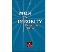 Men of Integrity Devotional Bible: With Devotions from the Editors of Men of Integrity, a Publication of Christianity Today, International : New Living Translation