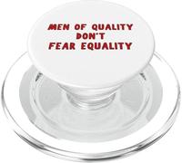 Men Of Quality Don't Fear Equality Feminist Activism Design PopSockets PopGrip for MagSafe