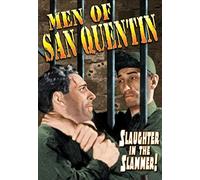 Men Of San Quentin