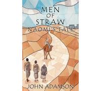 Men of Straw: Naomi's Tale: 1 (The Men of Straw, Biblical novels)