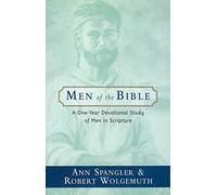 Men of the Bible: A One-year Devotional Study of Men in Scripture