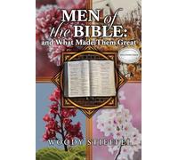 Men of the Bible: and What Made Them Great