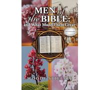 Men of the Bible: and What Made Them Great