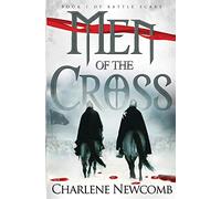 Men of the Cross: Volume 1 (Battle Scars)