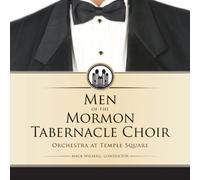 Men of the Mormon Tabernacle Choir by Mormon Tabernacle Choir (2011-01-04)