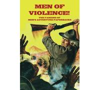 Men of Violence 8: The fanzine dedicated to men's adventure paperbacks: Volume 1