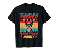 Men Proud Special To Be A Boston Terrier Funny Daddy Owner T-Shirt