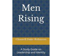 Men Rising: A Study Guide on Leadership and Identity