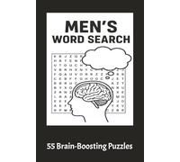 Men’s Word Search | 55 Brain-Boosting Puzzles | Fun, Inspiring, and Stress-Relieving Activity Book: Packed with Masculine Themes-Sports, Careers, Faith, Strength, Hobbies, and More