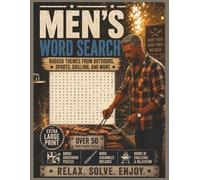 Men’s Word Search Extra Large Print: Puzzle Book for Men: Rugged Themes from Outdoors, Sports, Tools, Cars, and More with Bonus Word Scrambles and ... (Extra Large Print Word Search Puzzle Books)