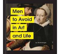 Men to Avoid in Art and Life by Nicole Tersigni (Hardcover, 2020)
