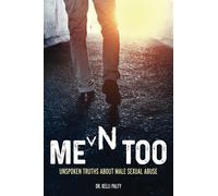 Men Too: Unspoken Truths About Male Sexual Abuse