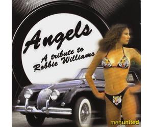 Men United - Angels - a Tribute to Robbie Williams