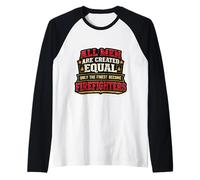 Men were Created Equal Only The Finest Become Firefighters Raglan Baseball Tee