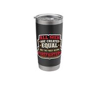 Men were Created Equal Only The Finest Become Firefighters Stainless Steel Insulated Tumbler