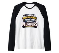 Men were Created Equal Only The Finest Become Plumbers Joke Raglan Baseball Tee