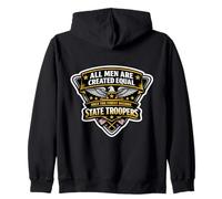 Men Were Created Equal Only The Finest Become State Troopers Zip Hoodie