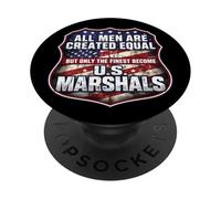 Men Were Created Equal Only The Finest Become US Marshals PopSockets Adhesive PopGrip