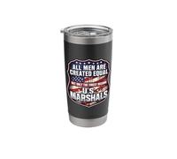 Men were Created Equal Only The Finest Become US Marshals Stainless Steel Insulated Tumbler