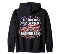 Men Were Created Equal Only The Finest Become US Marshals Zip Hoodie