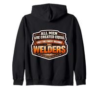 Men Were Created Equal Only The Finest Become Welders Funny Zip Hoodie